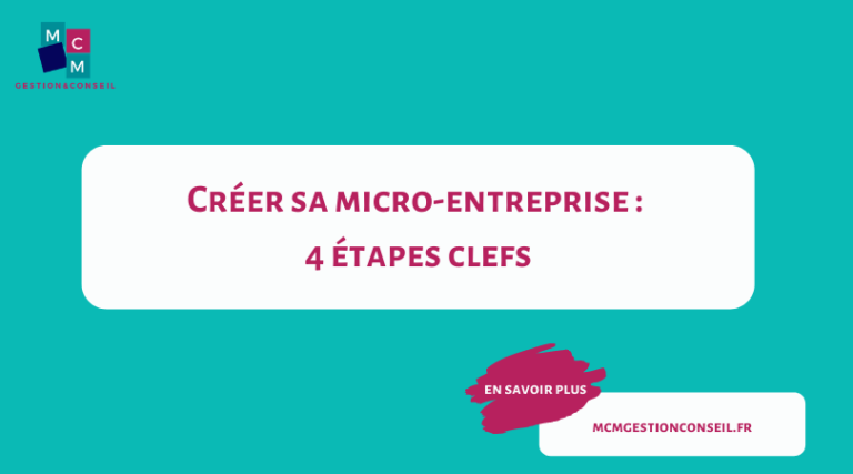 Créer sa micro-entreprise : 4 étapes clefs