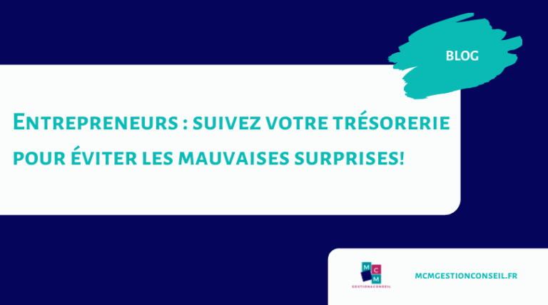 Indépendants, suivez votre trésorerie pour éviter les mauvaises surprises